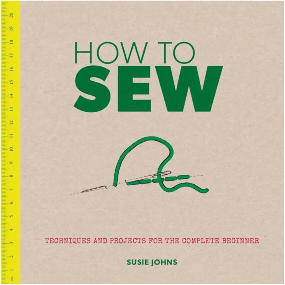 Used Book - How to Sew: DIY Crafts Tutorials Handmade Beginners Guide, Techniques and Projects for Complete Beginners by Susie Johns (Paperback, English)