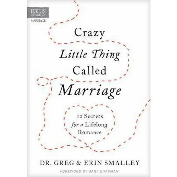 USED Book - Crazy Little Thing Called Marriage: 12 Secrets for a Lifelong Romance by Smalley, Greg (Hardcover) - english