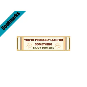 You're Probably Late for Something Bookmark | Wholesome Bookish Gift | Inspirational Reading | Laminated Bookmark | Gentle Reminder Bookmark