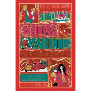 Snow White and Other Grimms' Fairy Tales (MinaLima Edition): Illustrated with Interactive Elements (Illustrated with Interactive Elements) by Jacob and Wilhelm Grimm [Hardback Book]
