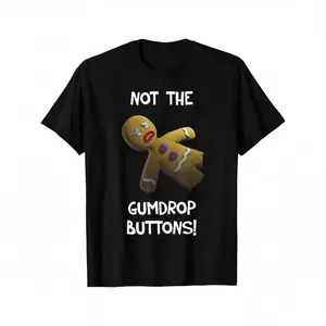 Funny "Not The Gumdrop Buttons!" Gingerbread For Man Graphic T-Shirt -Soft Breathable Cotton Tee With Funny Cookie Design, Machine Washable Unisex Shirt For Men, Christmas & Easter Gifts Casual Everyday & Party Wear, Holiday Gift, Playful Print