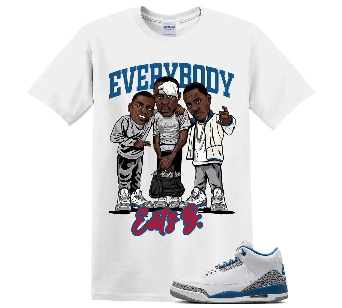 AJ3 True Blue Matching Shirt, Every Body Eats B Graphic Tee, Rap HipHop Unisex T-Shirt, Gift For Women and Men, Best Gift