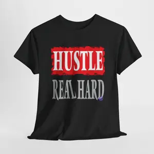 Shortsleeve T-Shirt. Graphic Tee. Gift. Slogan Tee. Hustle Shirt, HUSTLE REAL HARD. Man, Boy. Unisex Heavy Cotton Tee. Hip-Hop Fashion,