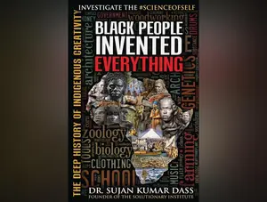 Black People Invented Everything: The Deep History of Indigenous Creativity