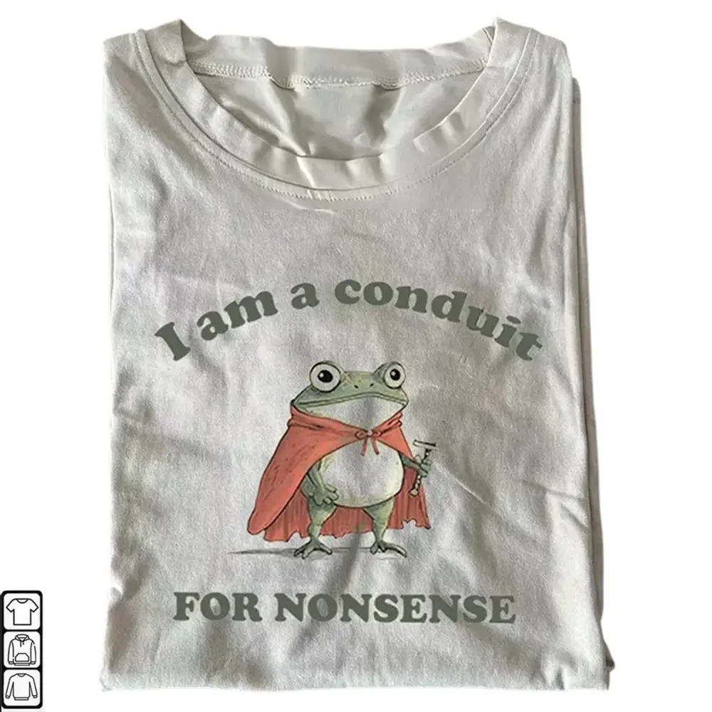 I Am a Conduit for Nonsense Vintage Shirt, Funny Animal Graphic Top, Cozy Winter Sweatshirt, Unisex Cotton Graphic Top T-Shirt, Unisex Cotton Crewneck Top for Daily Wear
