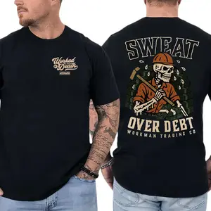 Sweat Over Debt T-Shirt, Skull Worker Hammer & Cash Graphic, Workman Trading Co Graphic Shirt for Construction Workers & Blue Collar Men, Motivational Gift