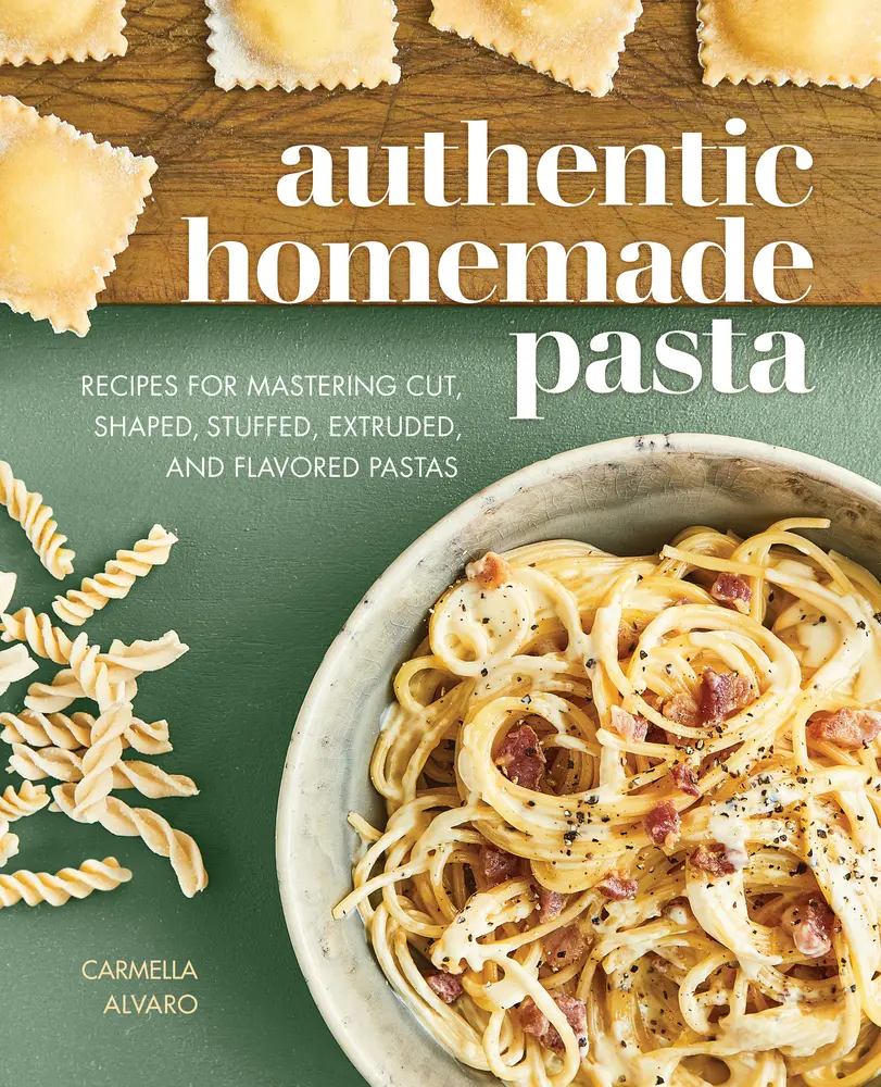 USED-Authentic Homemade Pasta: Recipes for Mastering Cut, Shaped, Stuffed, Extruded, and Flavored Pastas by Alvaro, Carmella (Paperback)