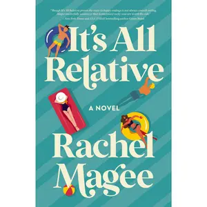 It's All Relative: A Novel by Rachel Magee [Paperback Book]