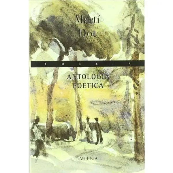 USED Book - Antologia poètica (martí dot) by Martí Dot (Paperback)