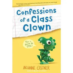 Confessions of a Class Clown -- Arianne Costner, Paperback