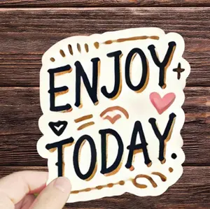 Enjoy Today sticker Motivation Sticker Positive Stickers Positive Quote Think Positive Laptop Stickers