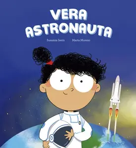 Vera Astronauta -- Susanna Isern, Hardcover