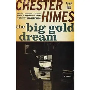 USED-The Big Gold Dream by Himes, Chester (Paperback)