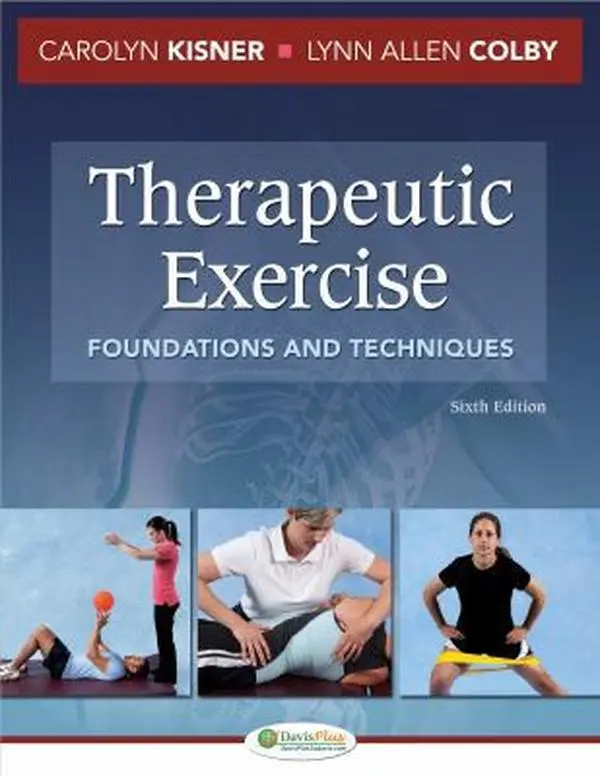 USED Book - Therapeutic Exercise: Foundations and Techniques, 6th Edition by Carolyn Kisner PT MS (Hardcover) - english