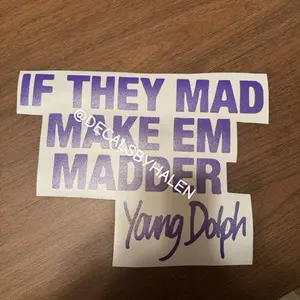 DecalsByHalen If They Mad Make Em Madder Young Dolph Slogan Sticker for Fans