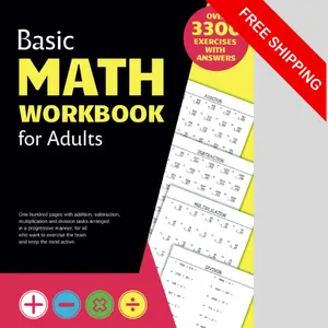 Basic Math Workbook for Adults: Activity book with over 3300 tasks of addition, subtraction, multiplication and division to practice basic skills and keep the mind active.