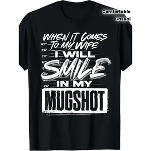 Smile In My Mugshot Graphic T-Shirt, Funny Husband Outfit for Him, Comfort Cotton Top, Perfect Valentine's Day Gift, Anniversary Present, Oversized Style, Cute Fashion Tee, Best Friend Gift,summerwins,father'sdaygifts day shirt