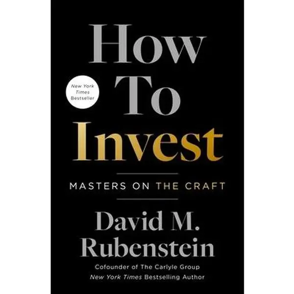 USED Book - How to Invest: Masters on the Craft by Rubenstein, David M. (Hardcover) - english