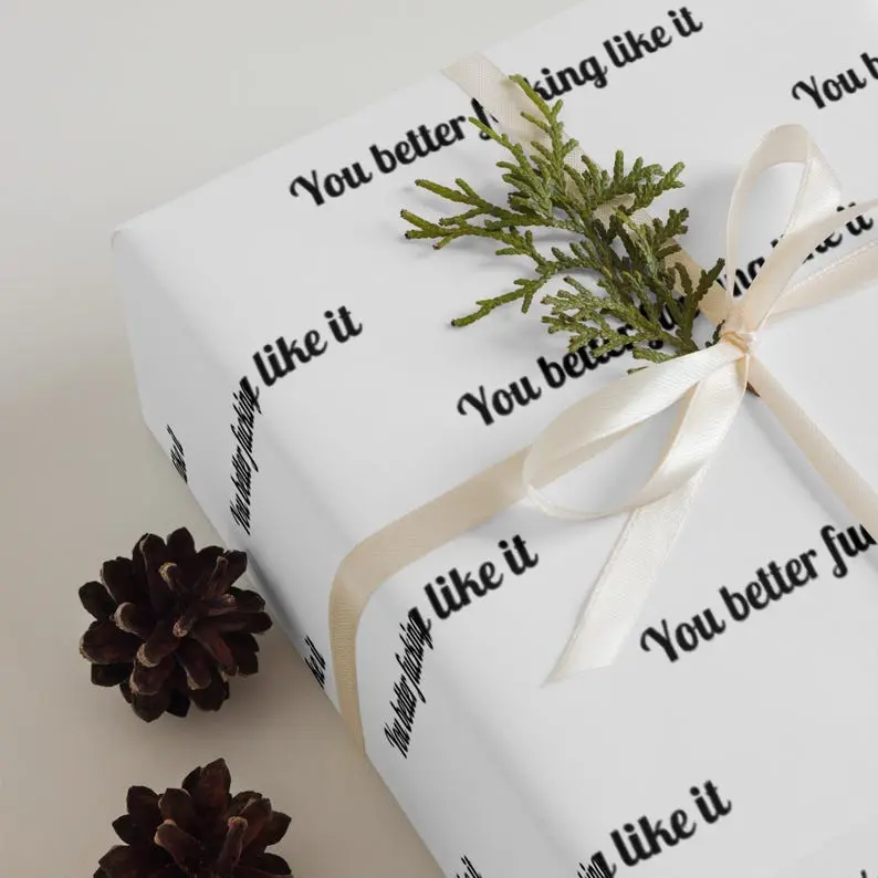 You Better Fcking Like It, Rude Wrapping Paper, Offensive Wrapping Paper, Funny Gift Wrap, Unique Wrapping Paper, Sarcastic Gift