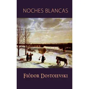 Noches blancas (Spanish Edition)