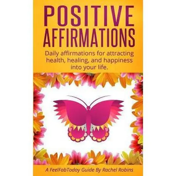 USED Book - Positive Affirmations: Daily affirmations for attracting health, healing, & happiness into your life. by Robins, Rachel (Paperback) - english