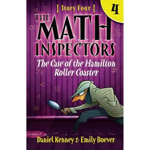 The Math Inspectors 4: The Case of the Hamilton Roller Coaster Paperback – March 21, 2015