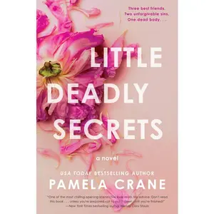 Little Deadly Secrets: A Novel by Pamela Crane [Paperback Book]