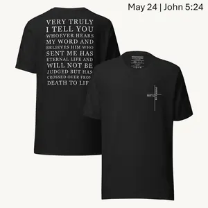 May 24 — “Hear + Believe” (John 5:24)