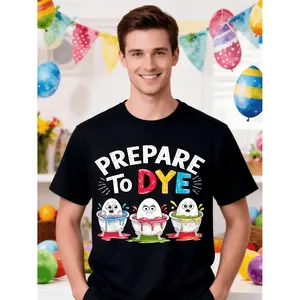 Humorous Easter Egg Hunt T Shirt Get Ready to Dye Funny Graphic Black Short Sleeve Crew Neck Tee for Men and Women Easter Apparel