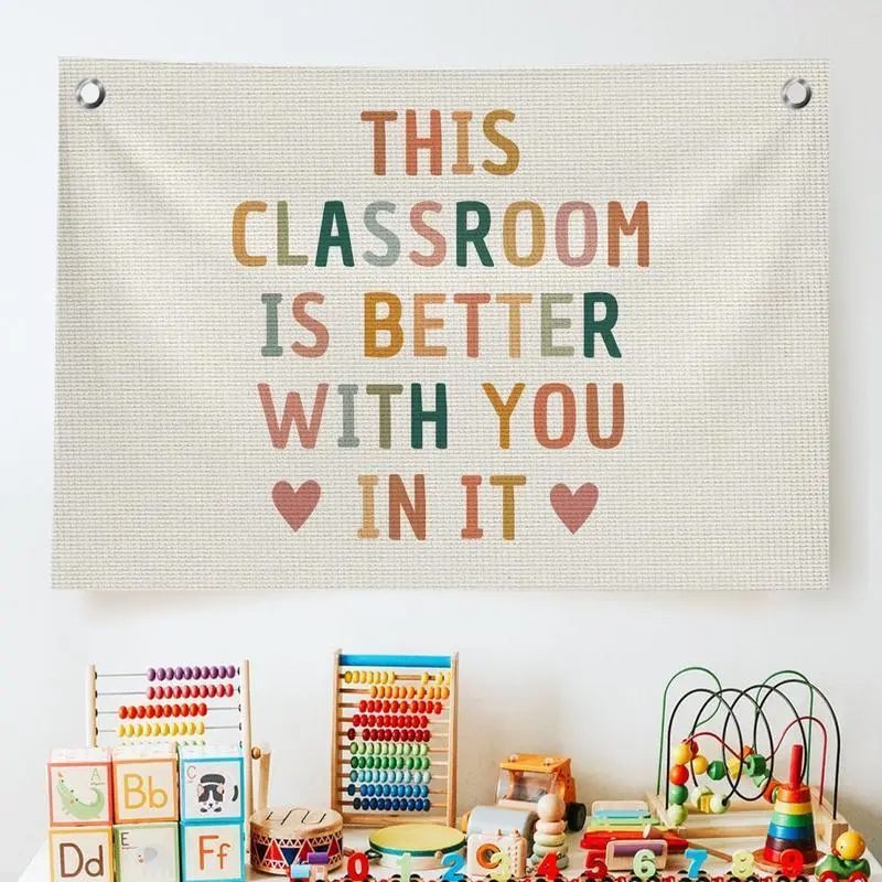 Boho Classroom Decor for Teacher, Cute Neutral Classroom Must Haves Wall Decor, Welcome Sign Canvas Banner Wall Hanging Banner Flag, Back To School Wall Flags for Nursery Classroom Teacher, This Classroom Is Better With You In It 30x20 inch