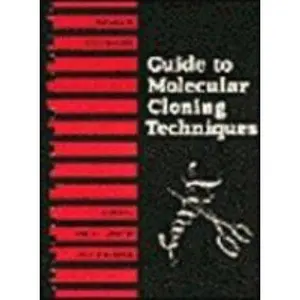 USED-Guide to Molecular Cloning Techniques, Volume 152: Volume 152: Guide to Molecular Cloning Techniques (Methods in Enzymology) by Kimmel, Alan R. (Plastic Comb)