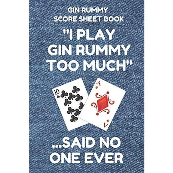 USED-Gin Rummy Score Sheet Book: Scorebook of 100 Score Sheet Pages For Gin Rummy Card Games, 6 By 9 Inches, Funny Too Much Denim Cover by Gin Rummy Essentials (Paperback)