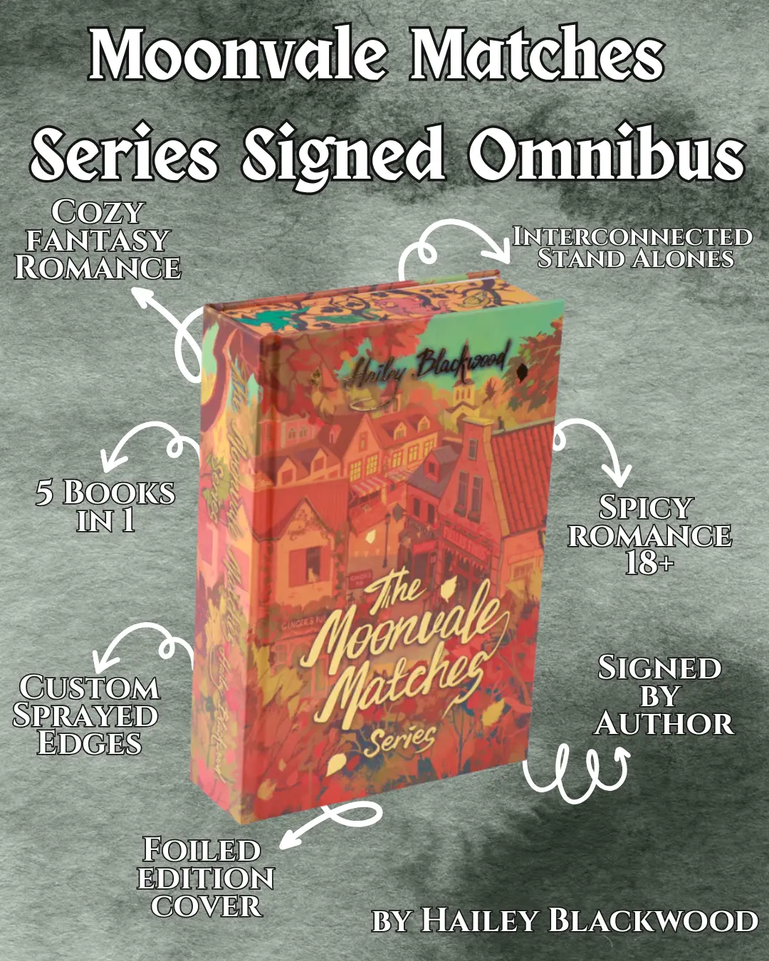 Hailey Blackwood Moonvale Matches Series Special Edition Foiled Omnibus with Dragon Sprayed Edges SIGNED