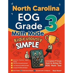 North Carolina EOG Grade 3 Math Made Ridiculously Simple: A Comprehensive 3rd Grade Guide to Acing EOG Math Test - Paperback