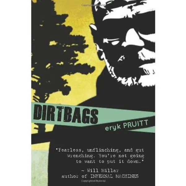 Used Soft Covers Book - Dirtbags by Eryk Pruitt (2014 Edition, English Text, Immortal Ink)