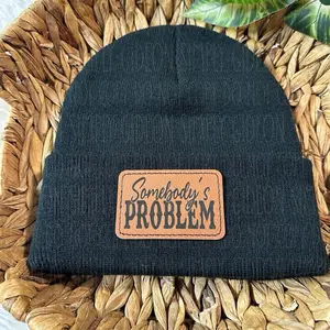 Somebody’s Problem Beanie - 100% Acrylic Stretchy Beanie with Leather Patch for Stylish Warmth and Comfort