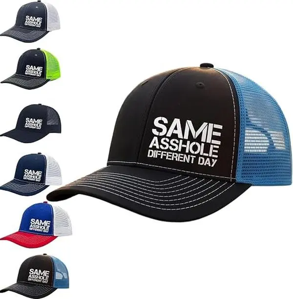 Funny Same Ass-hole Different Day Trucker Hat, Funny Trucker Hat for Unisex, Adjustable Mesh Hat for Everyday Wear