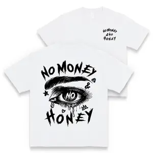 No Money No Honey Graphic Eye Sketch Streetwear Aesthetic Unisex T Shirt Trendy Quote Tee Casual Gift