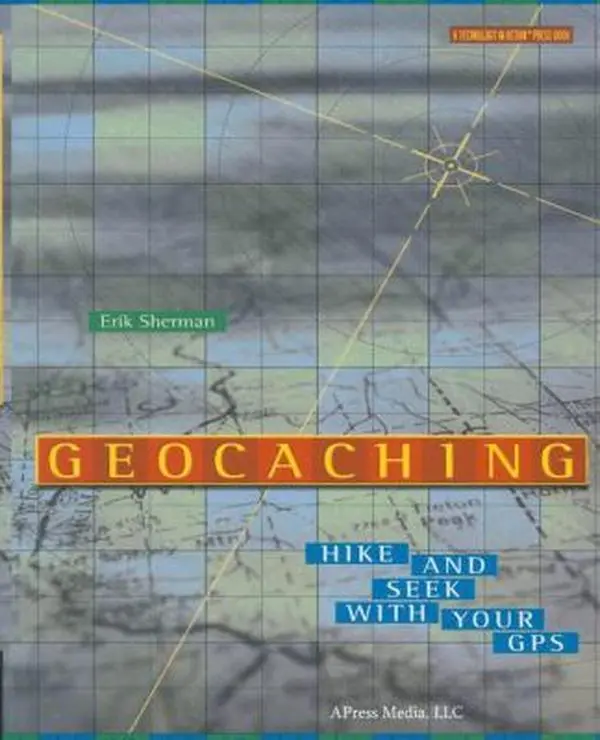 USED Geocaching: Outdoor Hiking Navigation How-To Guide Paperback by Erik Sherman