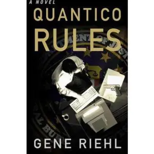 USED-Quantico Rules: A Novel by Gene Riehl (Hardcover)