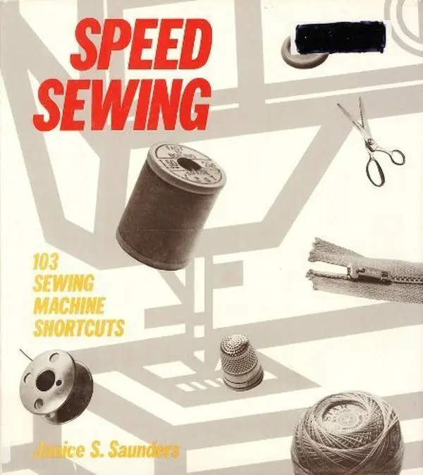 Used Hardcover Book: 103 Sewing Machine Shortcuts by Janice S Saunders - For Home Sewing Projects, Tips & Techniques