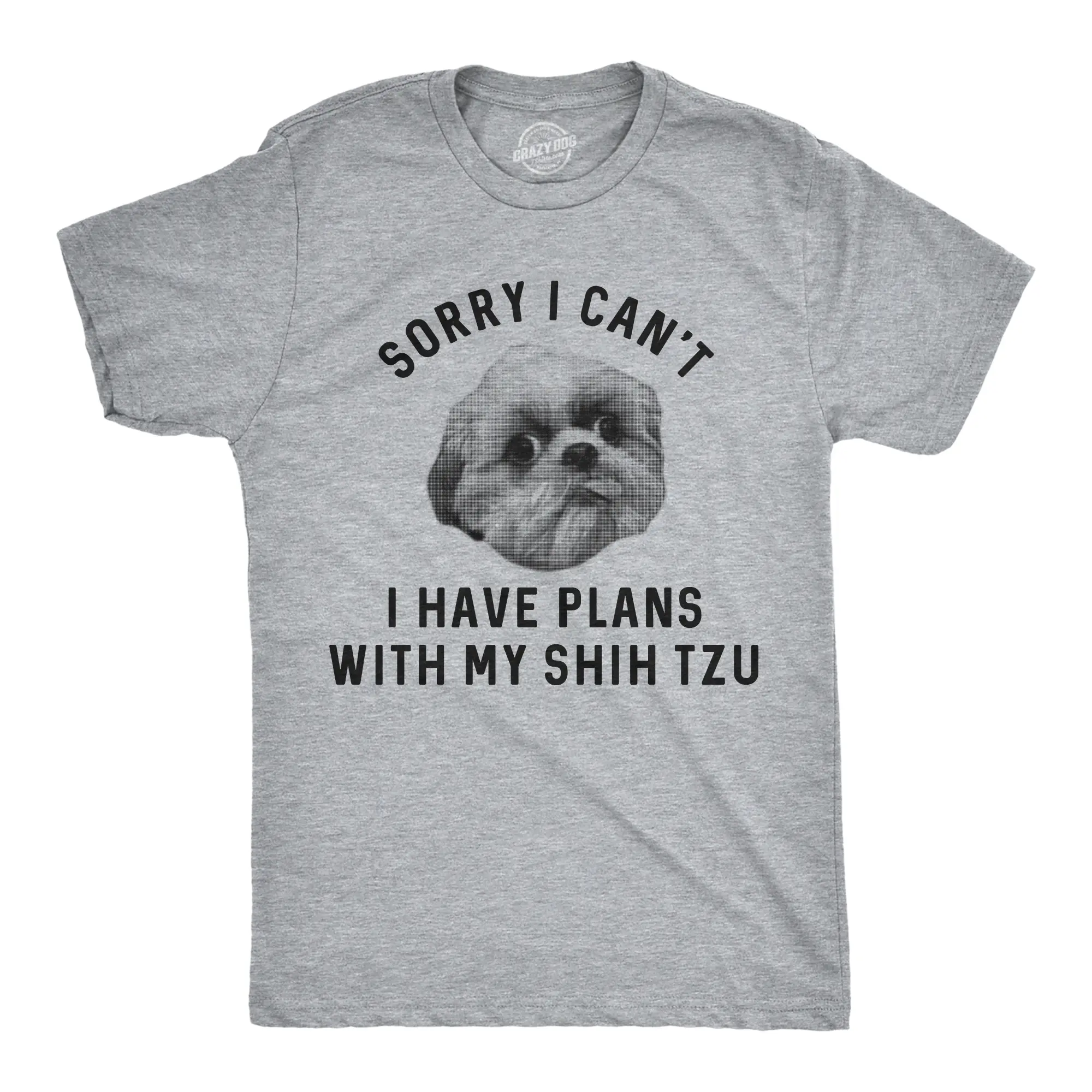 Mens Sorry I Can't I Have Plans With My Shih Tzu T Shirt Funny Pet Puppy Animal Lover Novelty Tee Mens Funny T Shirts Cool Vintage Fashion T-Shirt Gift Classic Menswear Funny Dog Short Sleeve Novelty Tees for Light Grey