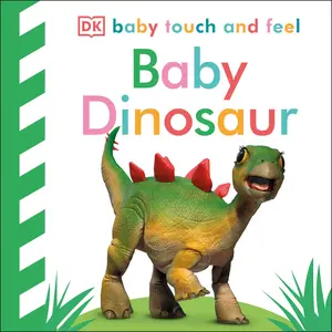 USED-Baby Touch and Feel: Baby Dinosaur by DK (Board book)