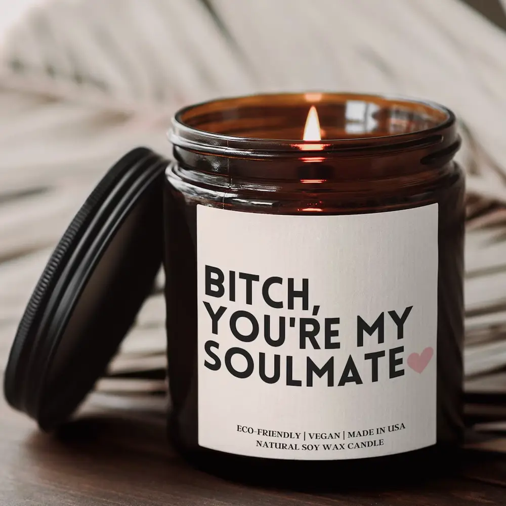 Bitch you're my Soulmate Candle, Gift For Best Friend, Funny Candles, Best Friend Gift Ideas, Soy Candle, Holiday Gift Idea, Christmas Candle Gift for Her, Him
