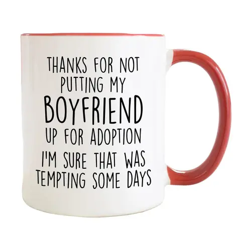 Thanks For Not Putting My Boyfriend Up For Adoption, Gifts For Boyfriend's Mother, Mother's Day Gift, Future Mother In Law Gift, Novelty Coffee Mug, Gifts For Mother-In-Law, 11 15oz Ceramic Cup Drinkware Washable Drink