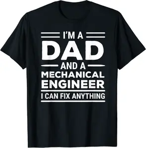 Funny Mechanical Engineer Dad T-shirt I Can Fix Anything Tee - Jessicajon Shop 29B07L2BSYST