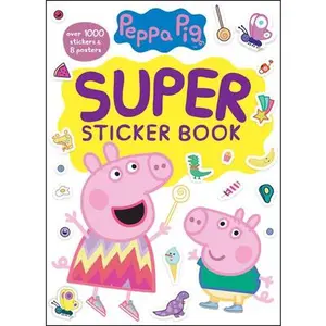 Peppa Pig Super Sticker Book: Over 1000 Stickers & 8 Posters -- Golden Books, Paperback