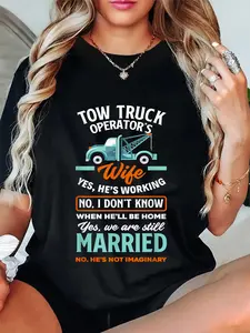 100% Cotton Unisex Women Funny Tow Truck Operator's Wife Tow Truck Driver Wife T-Shirt