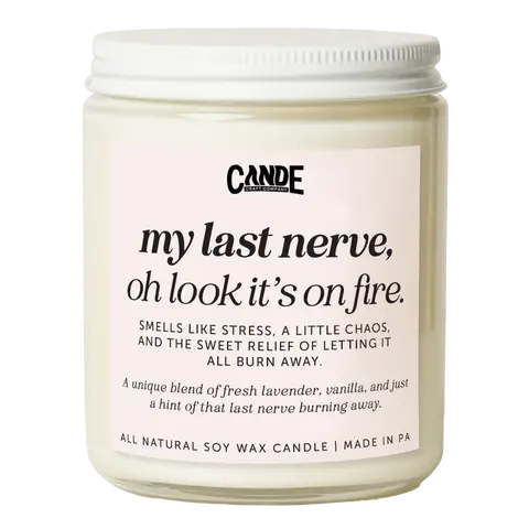 CANDECRAFTCO Cozy Creamy Lavender Aroma Soy Wax Candle - "My Last Nerve, Oh Look it's on Fire" 8 oz Ambient Style Home Decor with 35+ Hour Burn Time, Relaxing Gift for Stress Relief, Scented Candles