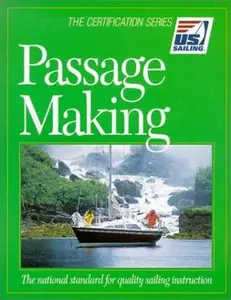 USED-Passage Making: The National Standard for Quality Sailing Instruction (The Certification Series) by Tom Cunliffe (Paperback)